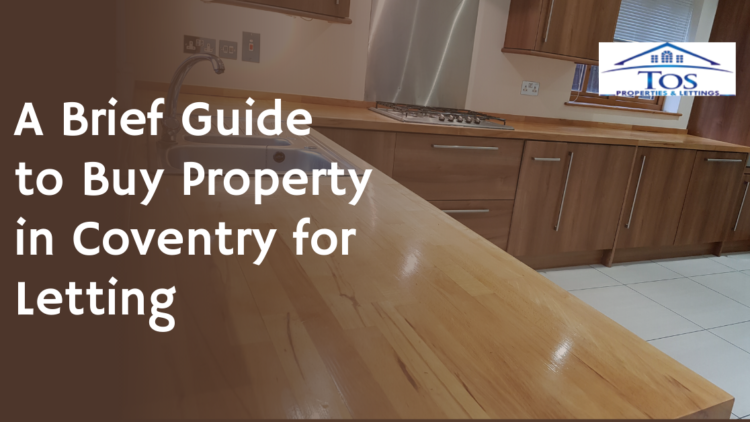 A Brief Guide to Buy Property in Coventry for Letting